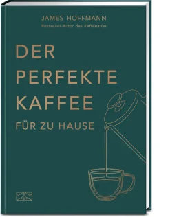Der perfekte Kaffee für zu Hause