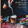 In 80 Kaffees um die Welt