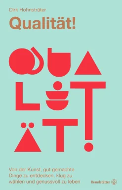 Qualität!